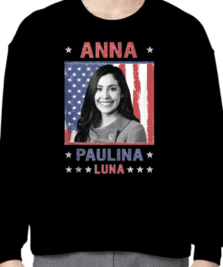 Anna Paulina Luna Mexican American Congresswoman Shirt