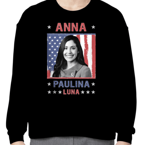 Anna Paulina Luna Mexican American Congresswoman Shirt