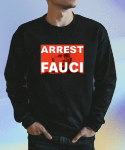 2023 Arrest Fauci Shirt