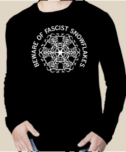 2023 Beware of Fascist Snowflakes Shirt