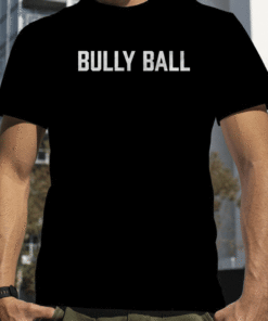 2023 Bully Ball Shirt