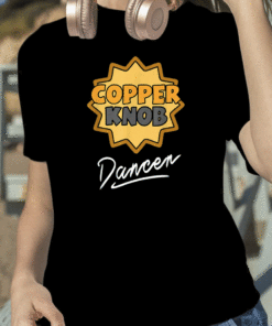 CopperKnob Dancer 2023 Shirt