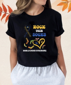 Down Syndrome Awareness Rock Your Socks T21 Shirt