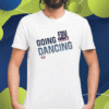 2023 Fdu Knights Going Dancing T-Shirt
