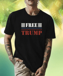 Free Donald Trump Support Pro Trump American Flag 2023 Shirts
