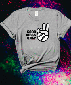 Good Vibes Only Rake Baseball Company Shirt