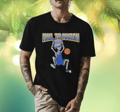 Hail To March Basketball Shirt