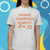 2023 Illinois Orange Champaign is Great Shirt