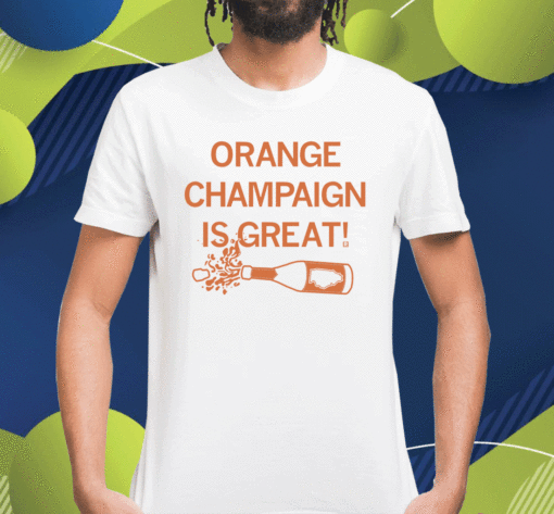 2023 Illinois Orange Champaign is Great Shirt