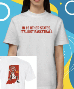 It's Just Basketball Shirt