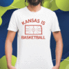 2023 Kansas is Basketball T-Shirt