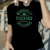 Magically Fucking Delicious Shamrock St. Patrick's Day Shirt