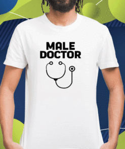 Man Who Has It All Male Doctor T-Shirt