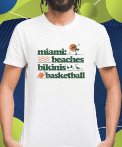 Miami Beaches Bikinis Basketball Shirt