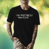 Shirt The Most Racist Man Alive 2023