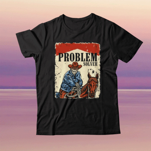 2023 Problem Solver Shirt