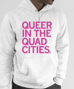 Shirt Queer in the Quad Cities 2023