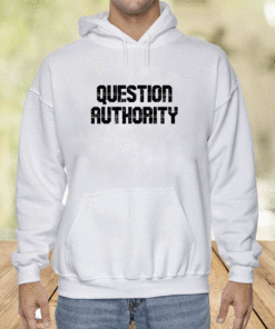 Question Authority Shirt