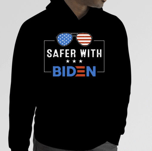 2023 Safer With Biden Shirt