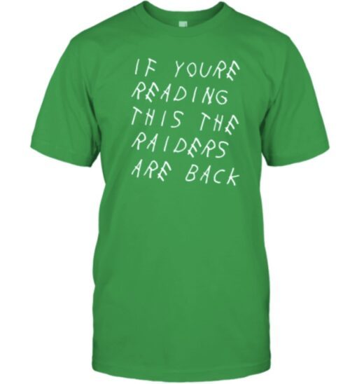 2023 If Youre Reading This The Raiders Are Back Shirt