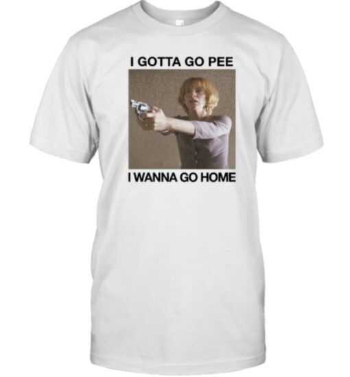 2023 I Gotta Go Pee I Wanna Go Home Shirts