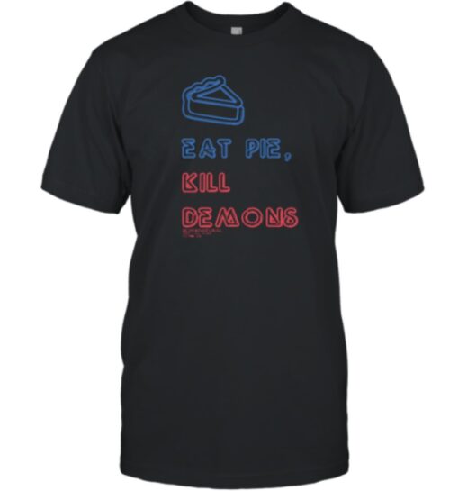 Eat Pie Kill Demons Supernatural Shirt