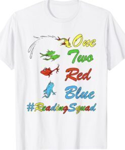 Reading Teacher Squad Oh The Places One Two Red Blue Fish Shirts