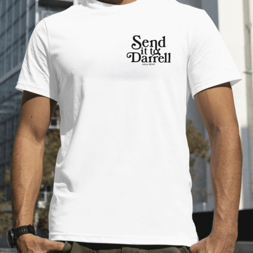 2023 Send It To Darrell Shirt