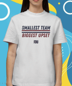 2023 Smallest Team Biggest Upset T-Shirt