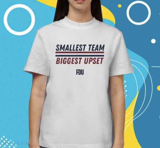 2023 Smallest Team Biggest Upset T-Shirt