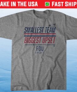 2023 Smallest Team Biggest Upset Shirts