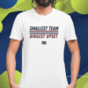 2023 Smallest Team Biggest Upset T-Shirt