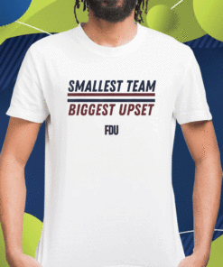 2023 Smallest Team Biggest Upset T-Shirt