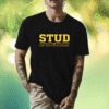 Stud Smart Tough Unselfish Dependable T-Shirt