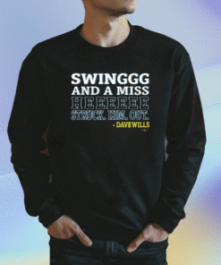 Swing And Miss He Struck Him Out Shirt