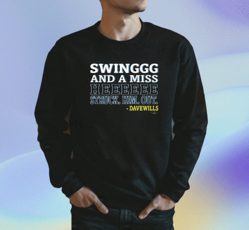 Swing And Miss He Struck Him Out Shirt