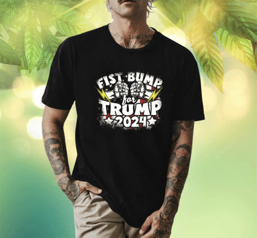 TRUMP 2024 Fist Bump For Trump Presidental Run Shirt