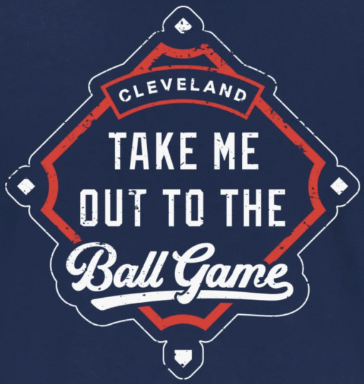 Take Me Out To the Ball Game Cleveland Baseball Shirt