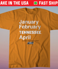 Tennessee Basketball January February TENNESSEE April Shirt