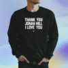 Thank You Jonah Hill I Love You Shirt
