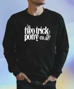 Two Trick Pony Co Shirt