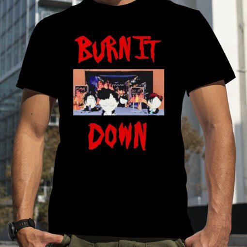 South park burn it down 2023 shirt