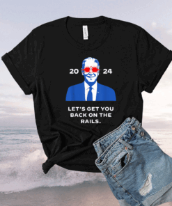 Let's Get You Back On The Rails Joe Biden Dark Brandon Meme Shirts