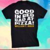 Star Trek Good In Bed Bad At Pizza William T. Riker Official T-Shirt