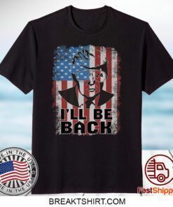 Trump 2024 I'll Be Back American Flag Premium Shirts