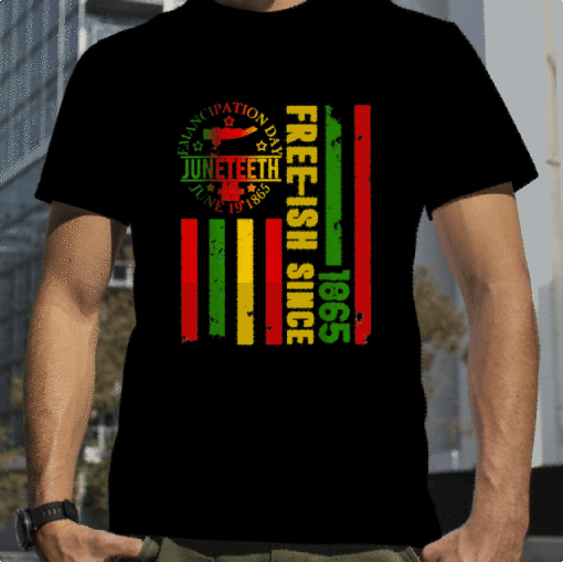 Free Ish Since 1865 Juneteenth African American Freedom Day Vintage T-Shirt