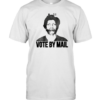 Vote By Mail Shirts