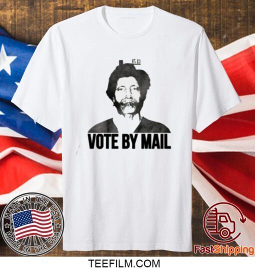 Vote By Mail Gift T-Shirt