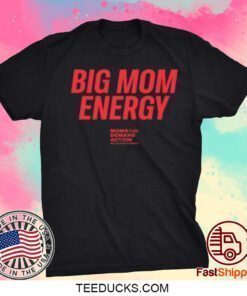 Big Mom Energy Moms Demand Action Shirts