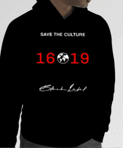 Save The Culture 1619 Tee Shirt